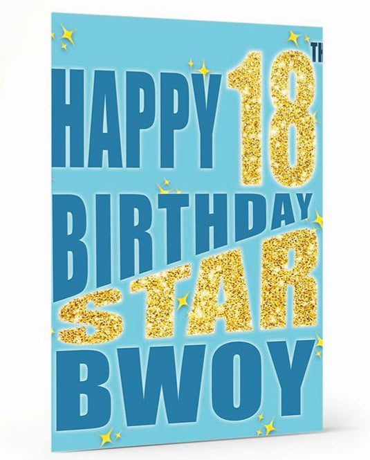 Happy 18th Birthday Star Bwoy Card