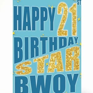 Happy 21st Birthday Star Bwoy