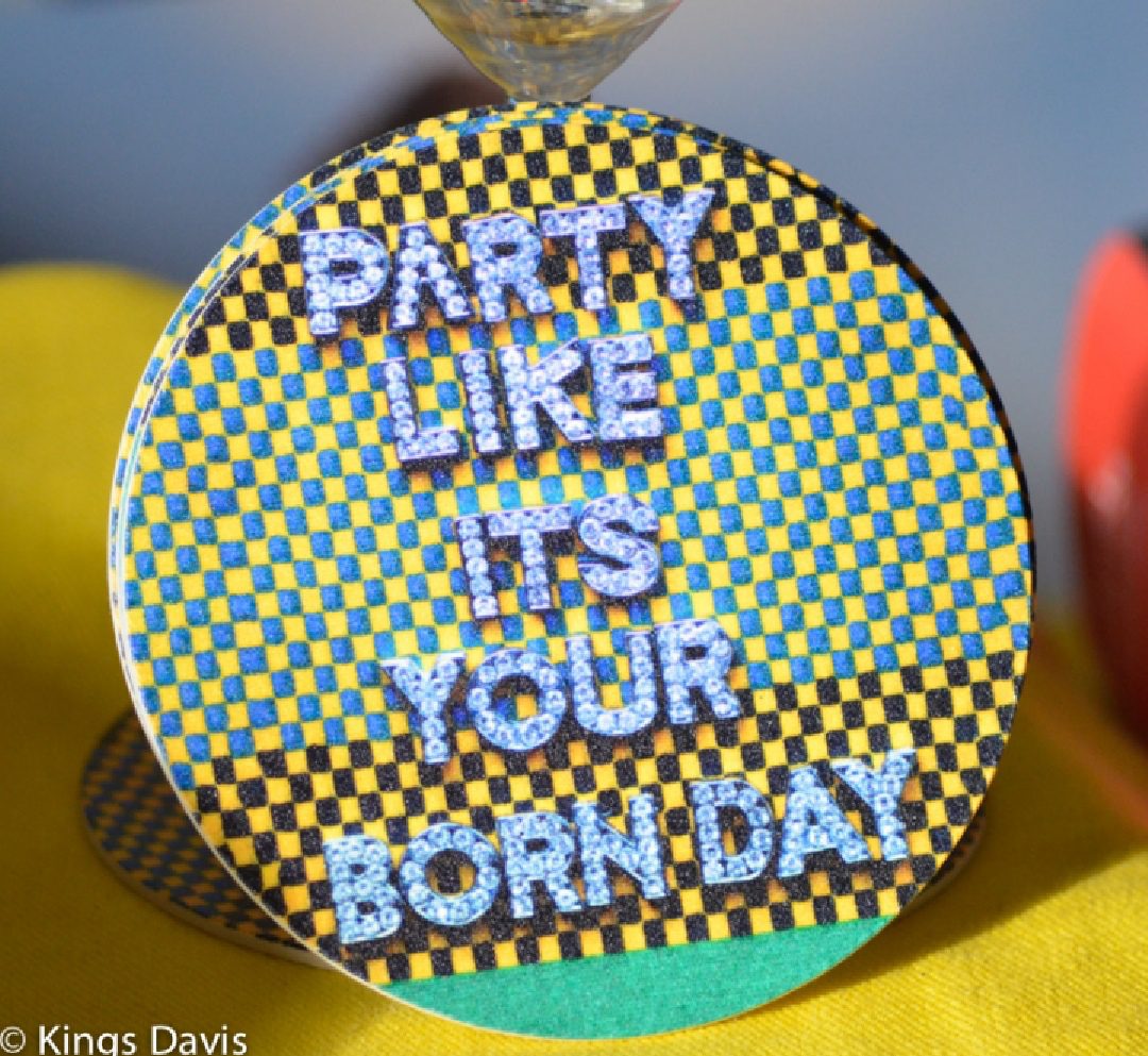 Party Like Its your born day coaster