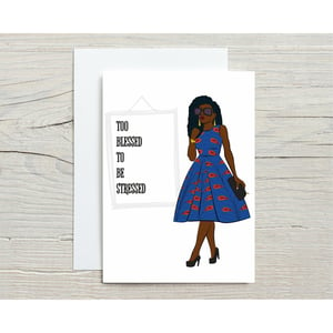 Too Blessed To Be Stressed Card for Women