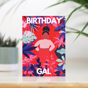 Birthday Gal Birthday Card for Her