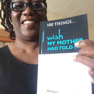 100 Things I Wish My Mother Had Told Me