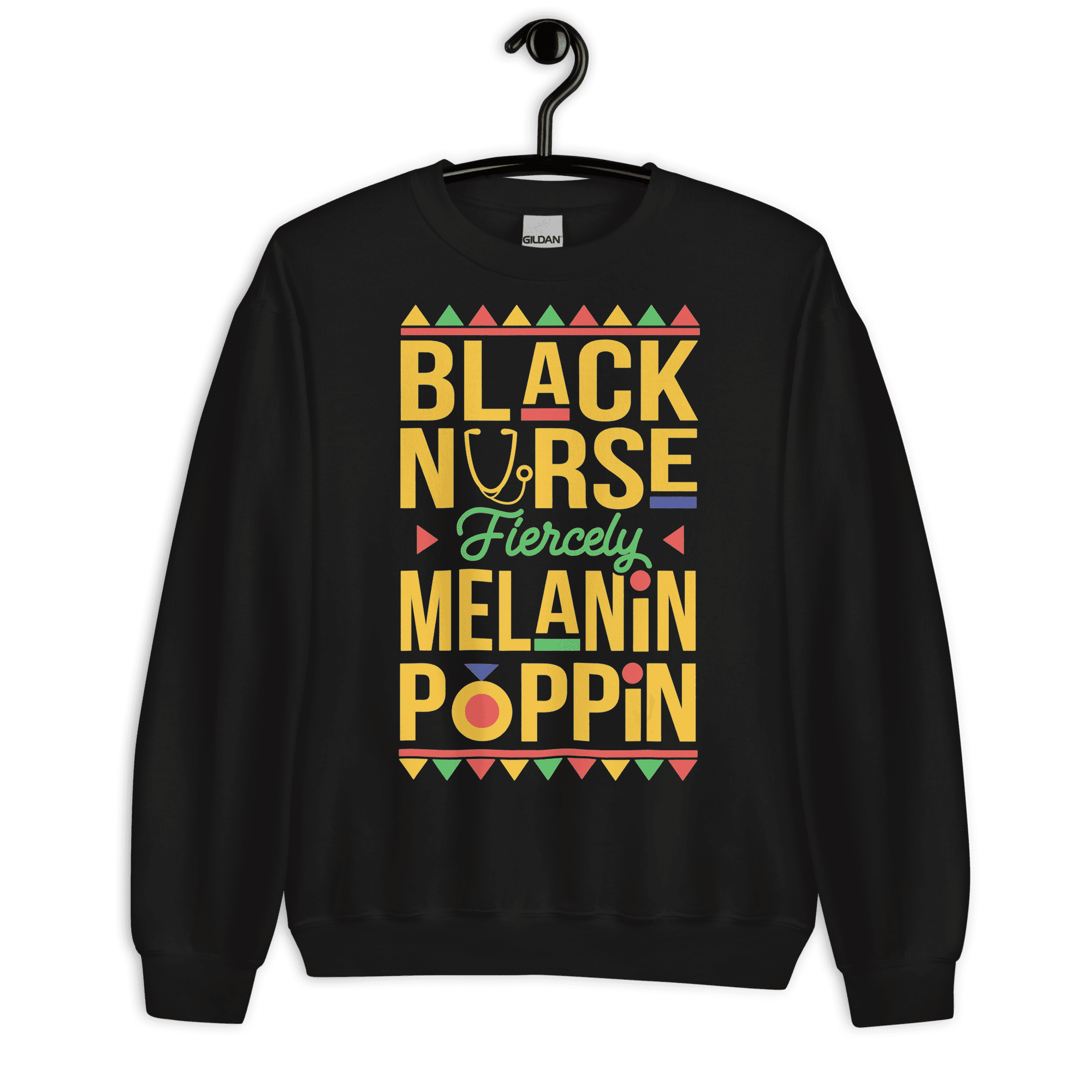 Black Nurse Melanin Poppin Unisex Sweatshirt