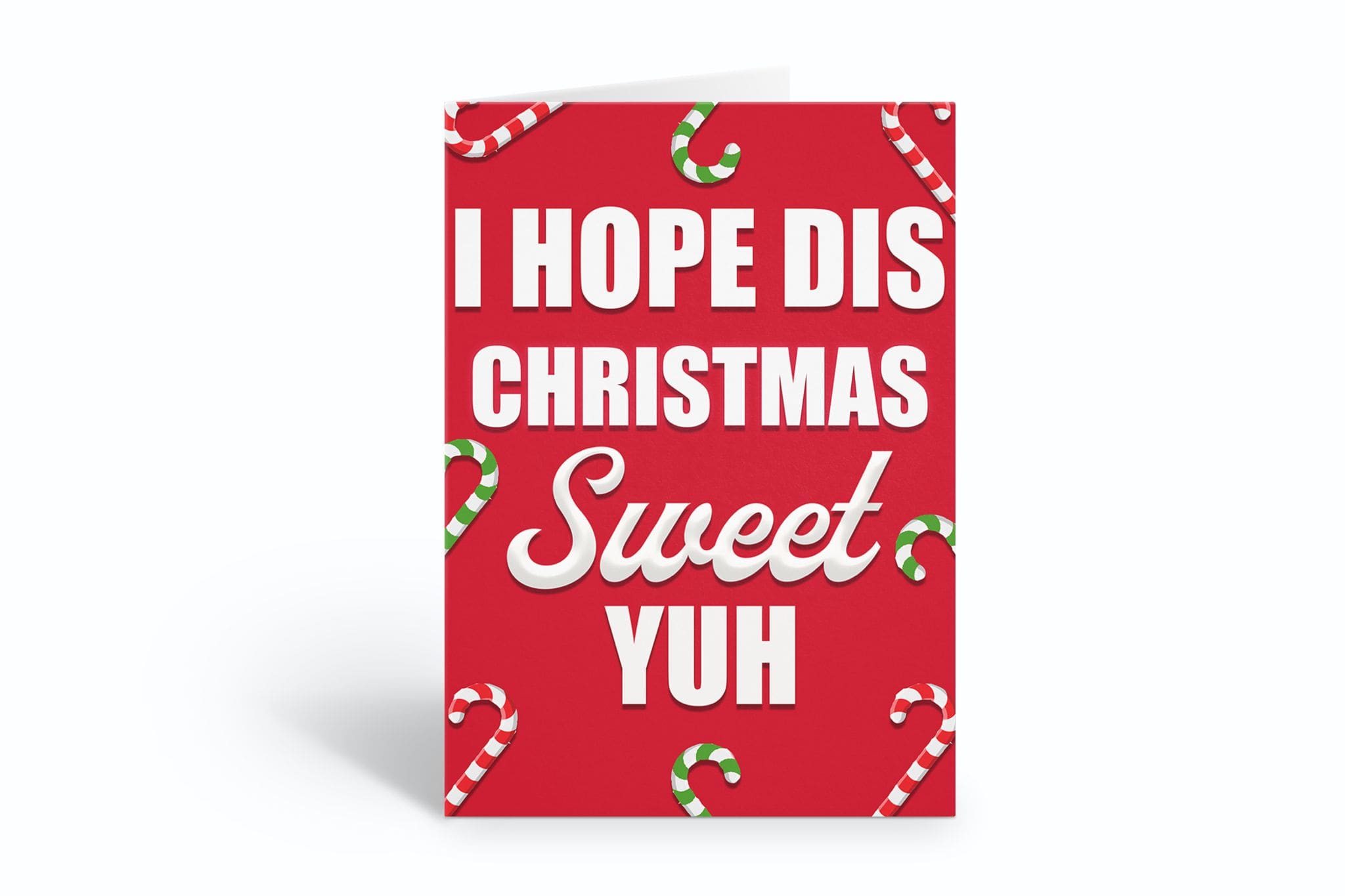 I Hope Dis Christmas Sweet Yuh Card