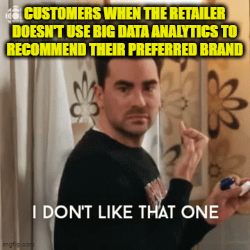 TechDogs-"Trend 4: Big Data Analytics And Retail Analytics Will Drive Data-driven Decisions"-"A GIF Meme Showing How Big Data Analytics Helps With Better Recommendations"
