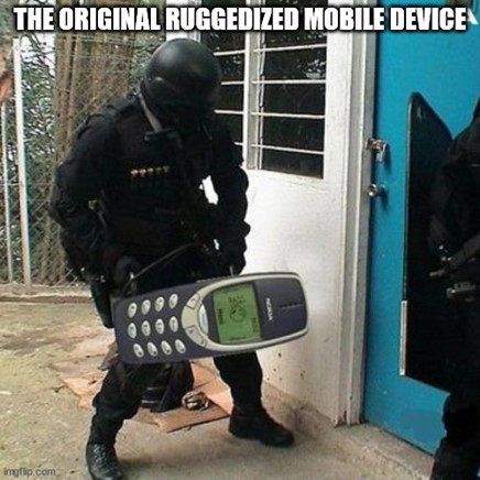 TechDogs-"Trend 4: Ruggedized Devices Will Be In Demand"-"A Meme About Ruggedized Devices"