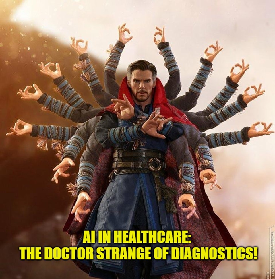 TechDogs-"The Role Of AI In Modern Healthcare"-"An Image Showing Dr Strange Multi Arms With A Text - AI In Healthcare: The Doctor Strange Of Diagnostics!"