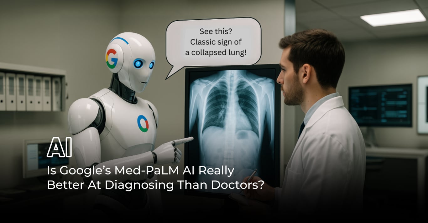 TechDogs-"Is Google’s Med-PaLM AI Really Better At Diagnosing Than Doctors?"