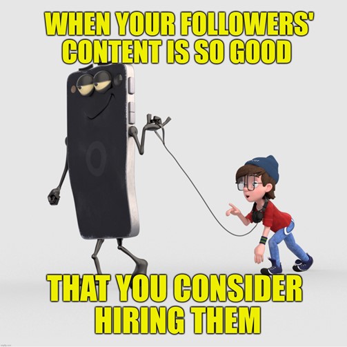 TechDogs-"Trend 3: User-Generated Content Will Spark Community Connection And Trust"-"An Image Showing How Followers Are Turning UGC Into Opportunity"