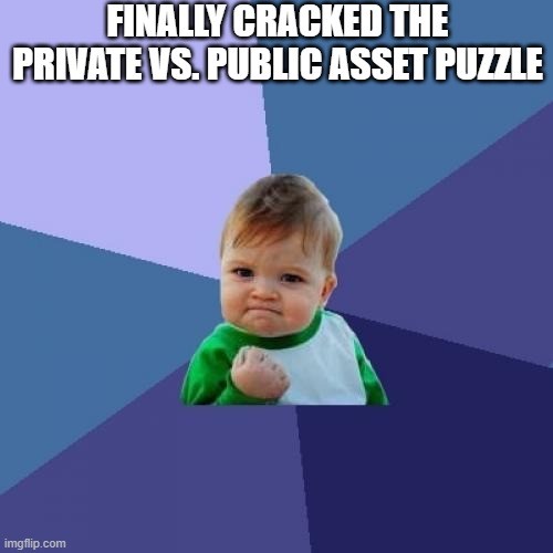 TechDogs-"Measuring What Matters The Most"-"A Success Kid Meme About Understanding Private Vs. Public Assets"
