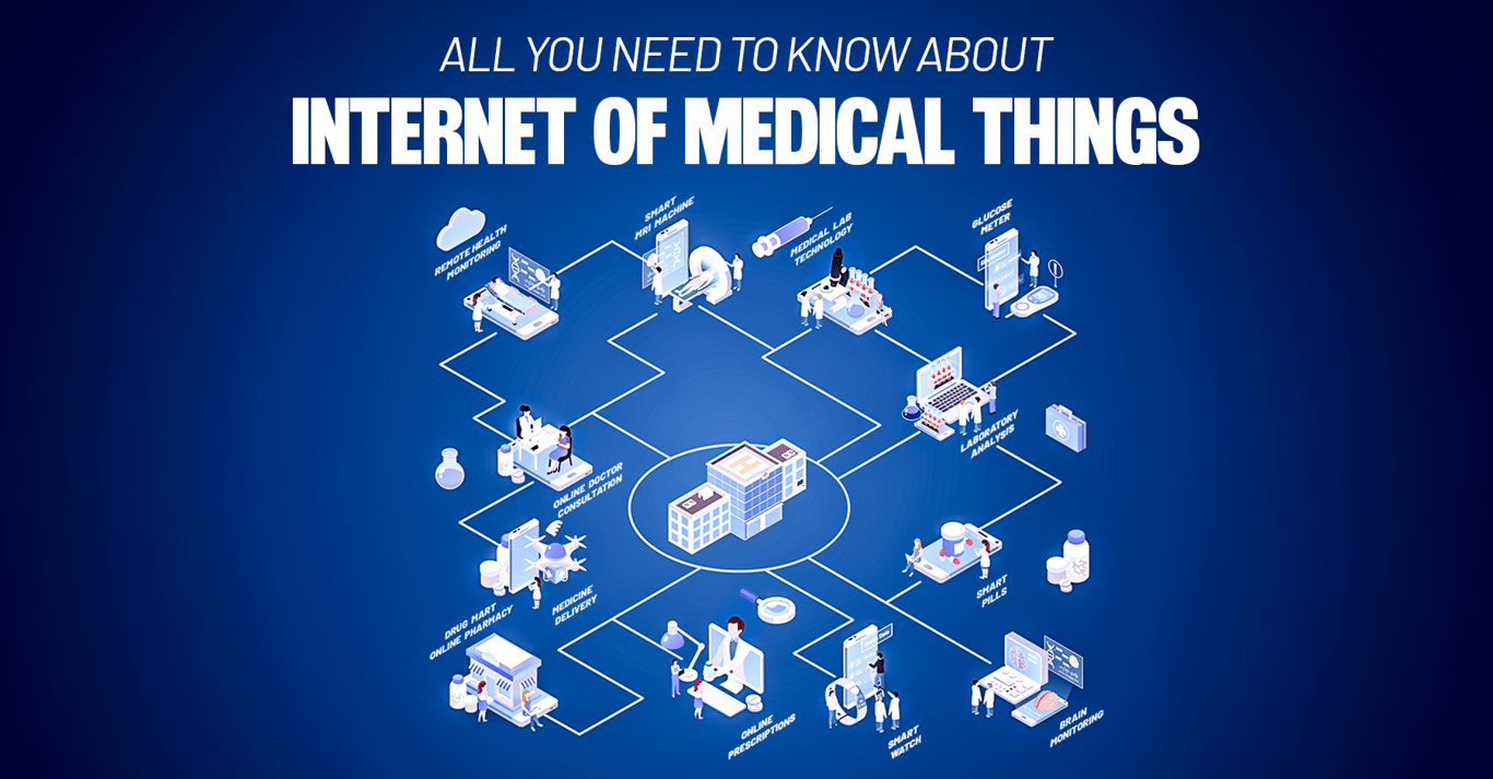 TechDogs-"All You Need To Know About Internet Of Medical Things (IoMT)"