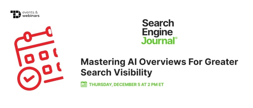 TechDogs-"Mastering AI Overviews For Greater Search Visibility"