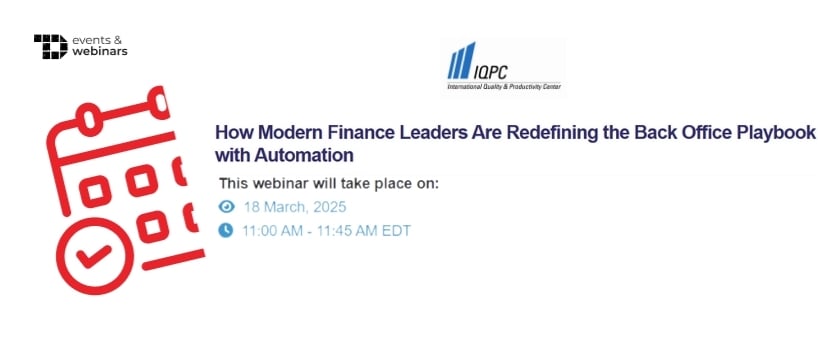 TechDogs-"How Modern Finance Leaders Are Redefining the Back Office Playbook with Automation"