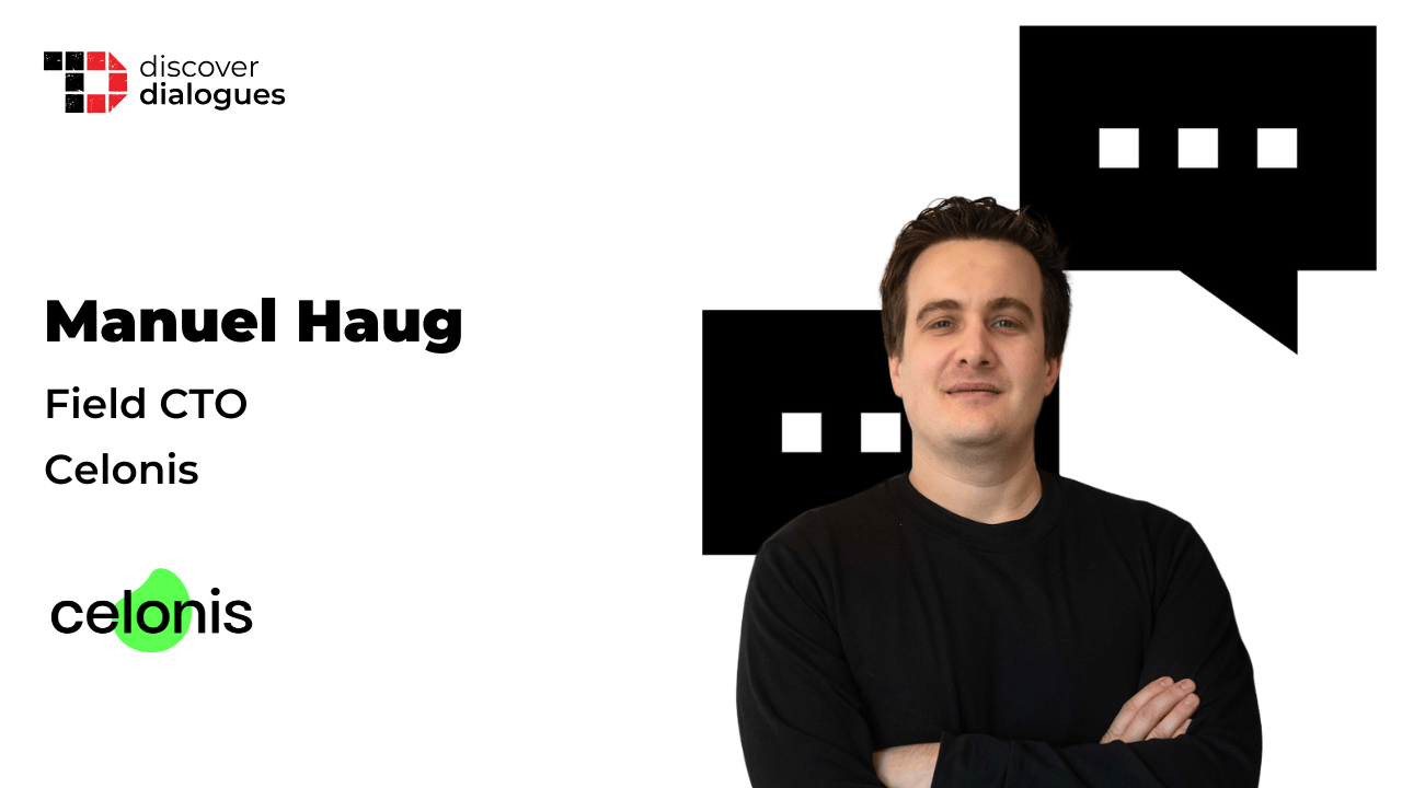 TechDogs-"Manuel Haug, Field CTO, Celonis, on Unlocking the Real Value of Process Intelligence"