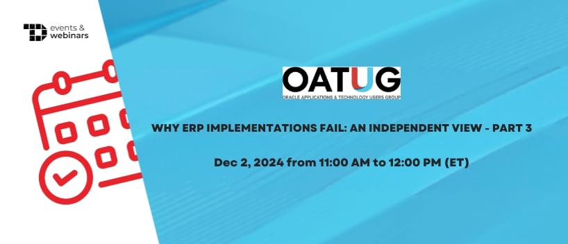 TechDogs-"Why ERP Implementations Fail: An Independent View - Part 3"