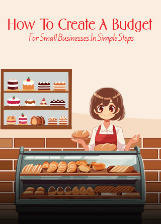 TechDogs-"How To Create A Budget For Small Businesses In Simple Steps"