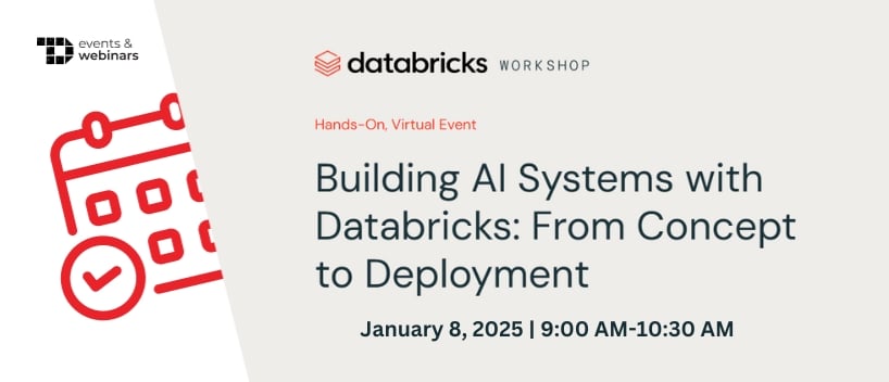 TechDogs-"Building AI Systems with Databricks: From Concept to Deployment"