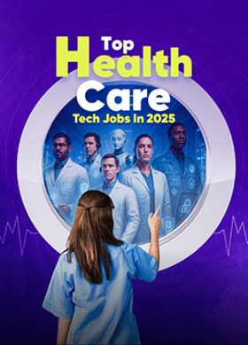 TechDogs-"Top Health Care Tech Jobs In 2025"
