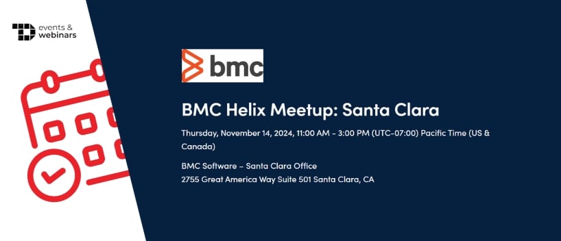 TechDogs-"BMC Helix Meetup: Santa Clara"
