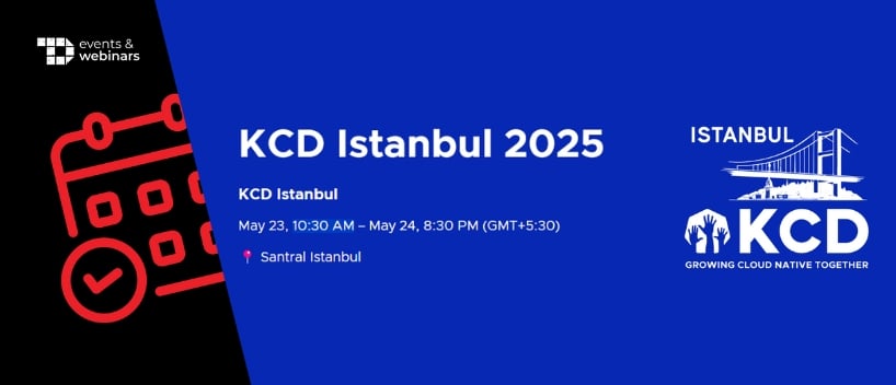 TechDogs-"KCD Istanbul 2025"