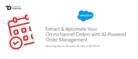 TechDogs-"Extract & Automate Your Omnichannel Orders with AI-Powered Order Management"