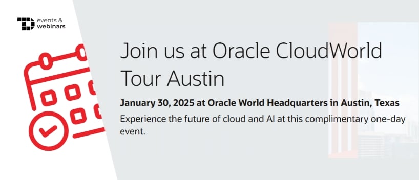 TechDogs-"Oracle CloudWorld Tour Austin 2025"