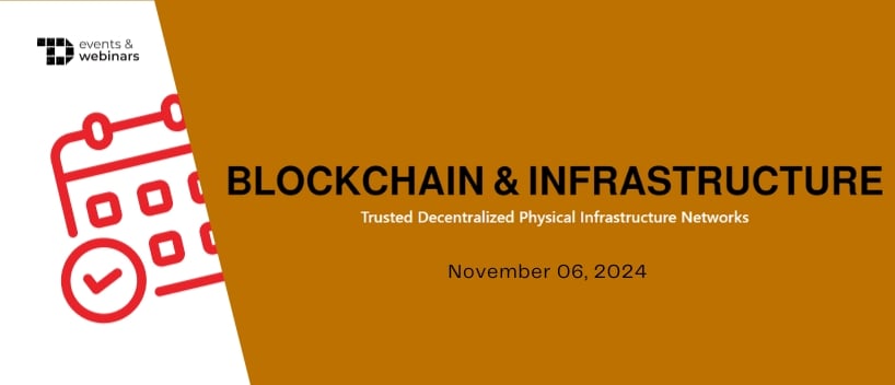 TechDogs-"Blockchain and Infrastructure: Trusted Decentralized Public Infrastructure Networks"