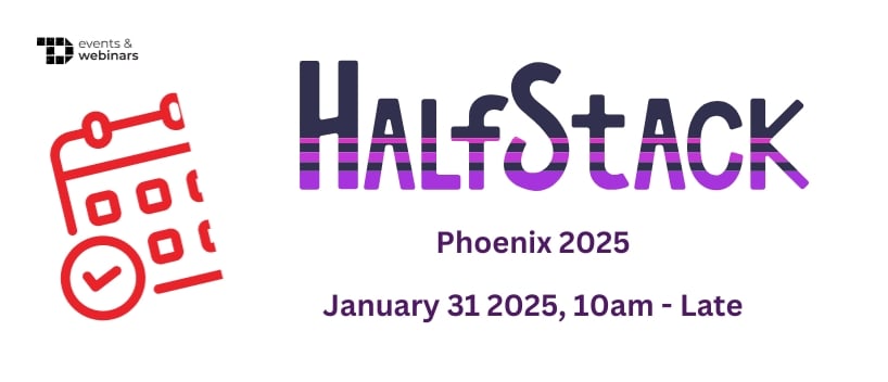 TechDogs-"Halfstack Phoenix 2025"