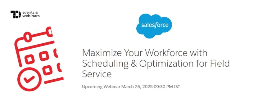 TechDogs-"Maximize Your Workforce with Scheduling & Optimization for Field Service"