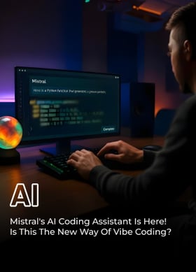 TechDogs-"Mistral's AI Coding Assistant Is Here! Is This The New Way Of Vibe Coding?"
