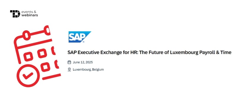 TechDogs-"SAP Executive Exchange for HR: The Future of Luxembourg Payroll & Time"