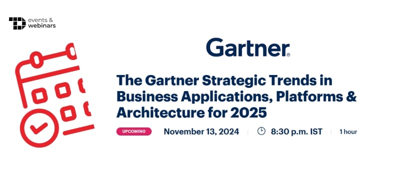 TechDogs-"The Gartner Strategic Trends in Business Applications, Platforms & Architecture for 2025"