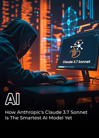 TechDogs-"How Anthropic's Claude 3.7 Sonnet Is The Smartest AI Model Yet"