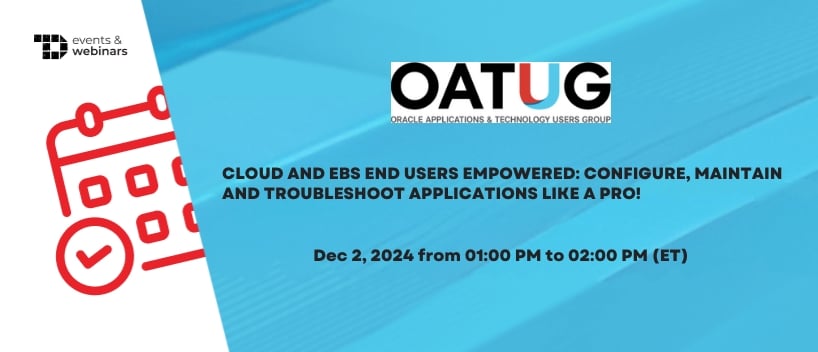 TechDogs-"Cloud and EBS End Users Empowered: Configure, Maintain and Troubleshoot Applications like a Pro!"