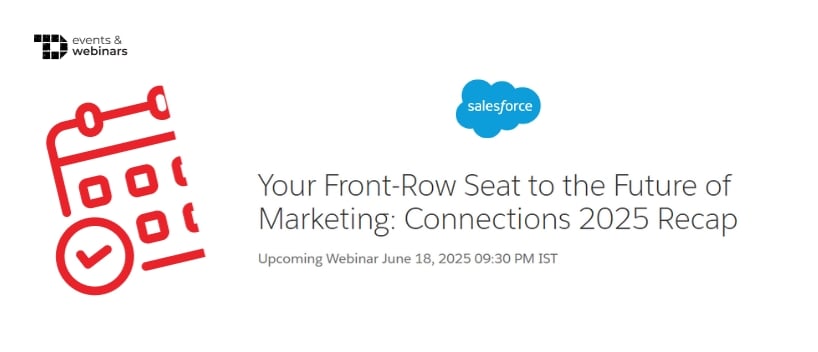 TechDogs-"Your Front-Row Seat to the Future of Marketing: Connections 2025 Recap"