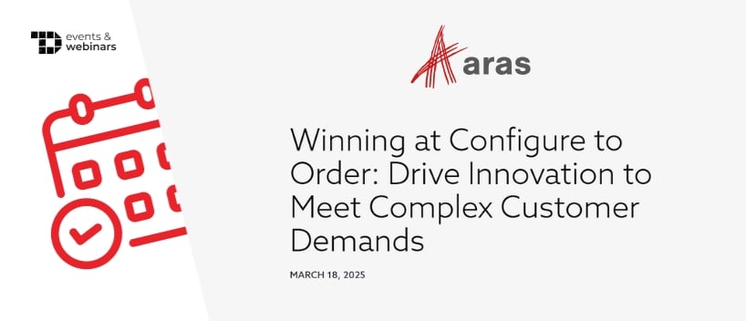TechDogs-"Winning at Configure to Order: Drive Innovation to Meet Complex Customer Demands"