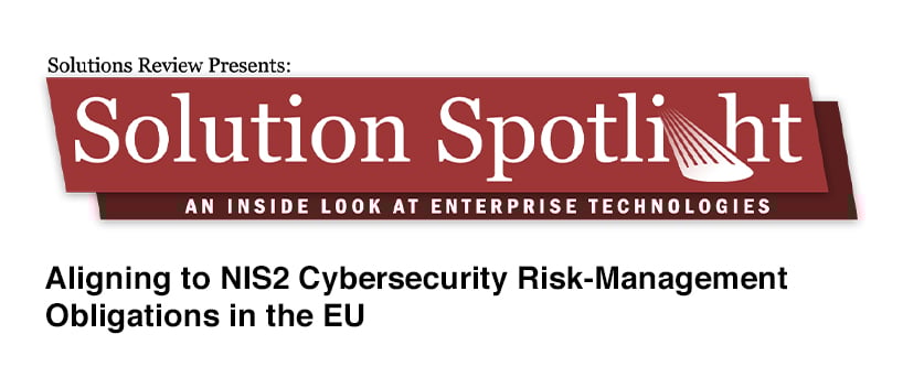 TechDogs - "Aligning To NIS2 Cybersecurity Risk-Management Obligations In The EU"