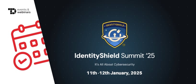 TechDogs-"IdentityShield Summit ‘25"