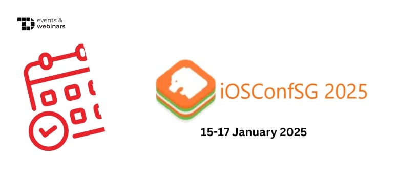 TechDogs-"IosConfSG 2025"