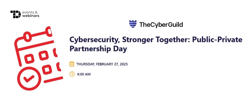 TechDogs-"Cybersecurity, Stronger Together: Public-Private Partnership Day"