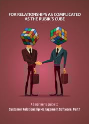 TechDogs-A Beginner’s Guide To "Customer Relationship Management Software": Part 1