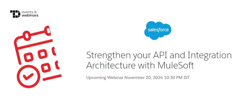 TechDogs-"Strengthen your API and Integration Architecture with MuleSoft"