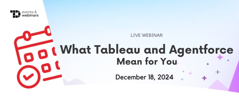 TechDogs-"What Tableau and Agentforce Mean for You"