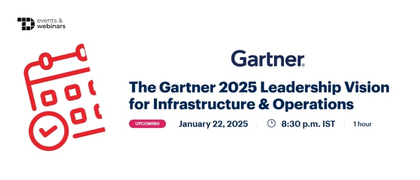 TechDogs-"The Gartner 2025 Leadership Vision for Infrastructure & Operations"