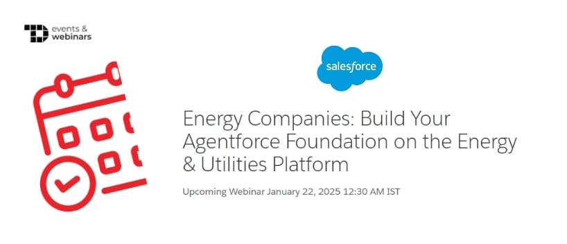 TechDogs-"Energy Companies: Build Your Agentforce Foundation on the Energy & Utilities Platform"