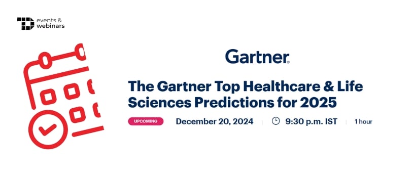 TechDogs-"The Gartner Top Healthcare & Life Sciences Predictions for 2025"