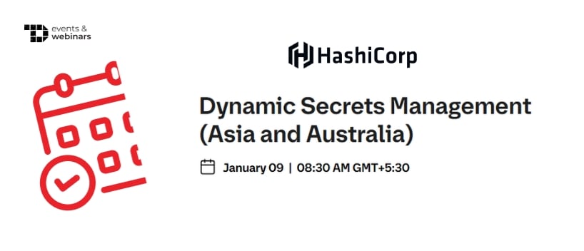 TechDogs-"Dynamic Secrets Management (Asia and Australia)"