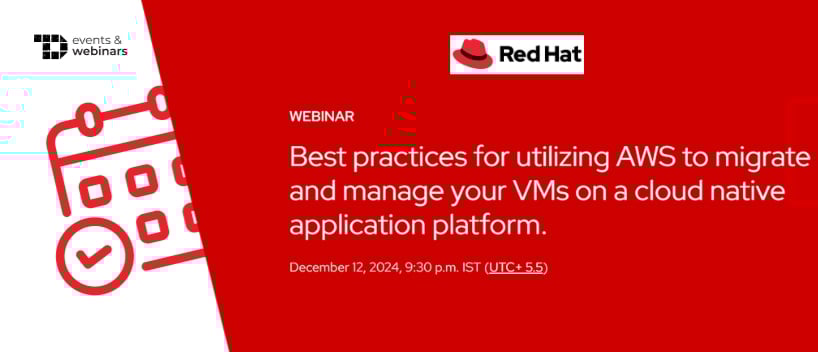 TechDogs-"Best Practices for Utilizing Aws to Migrate and Manage Your Vms on a Cloud Native Application Platform"