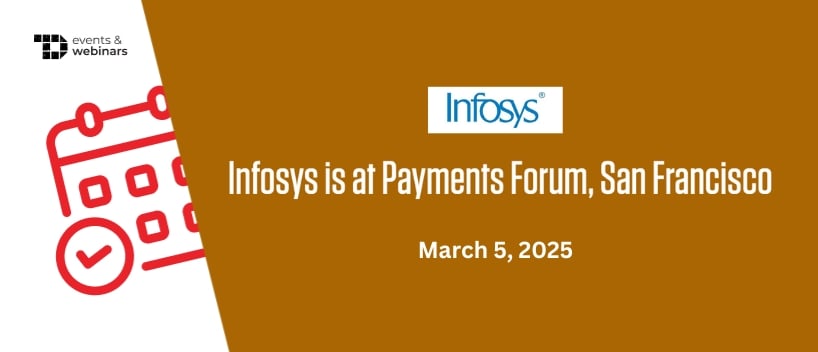 TechDogs-"Infosys is at Payments Forum, San Francisco"