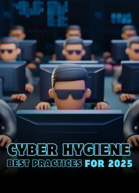 TechDogs-"Cyber Hygiene Best Practices For 2025"